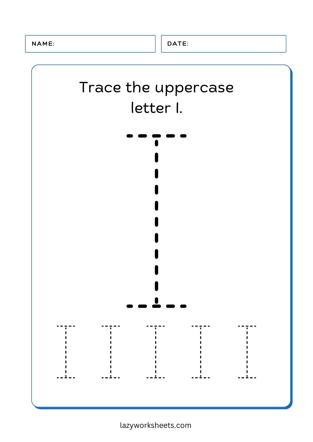 Trace the Letter I Alphabet Tracing Lazy Worksheets